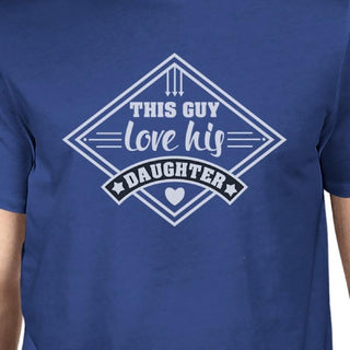 This Guy Love His Daughter Mens T-Shirt Perfect