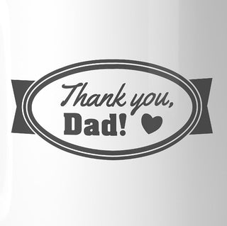 Thank You Dad Coffee Mug 11oz Special Fathers Day