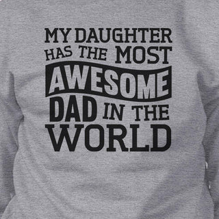 The Most Awesome Dad Unisex Crewneck Sweatshirt